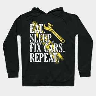 Eat Sleep Fix Cars Repeat Auto Mechanic Cars Lovers Hoodie